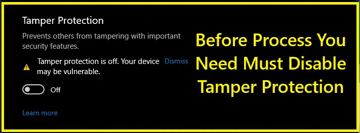 Before Process To Disable Tamper Protection
